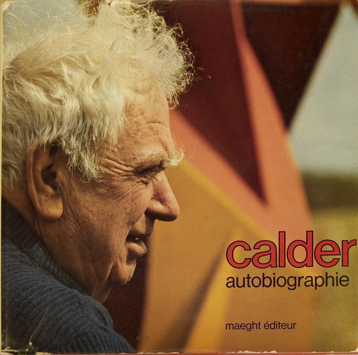 Livre Calder : Autobiographie - Alexander Calder (Livre d'occasion) - ISBN 1399450689