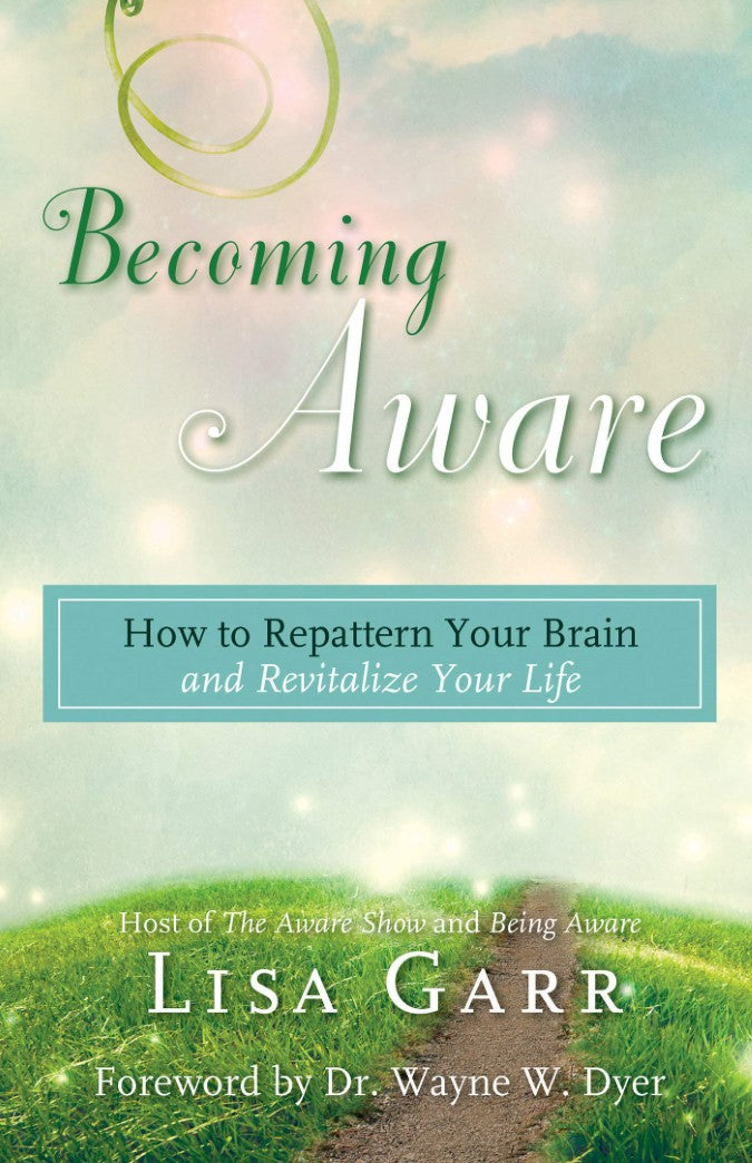 Livre Becoming Aware: How to Repattern Your Brain and Revitalize Your Life - Lisa Garr (Livre d'o...