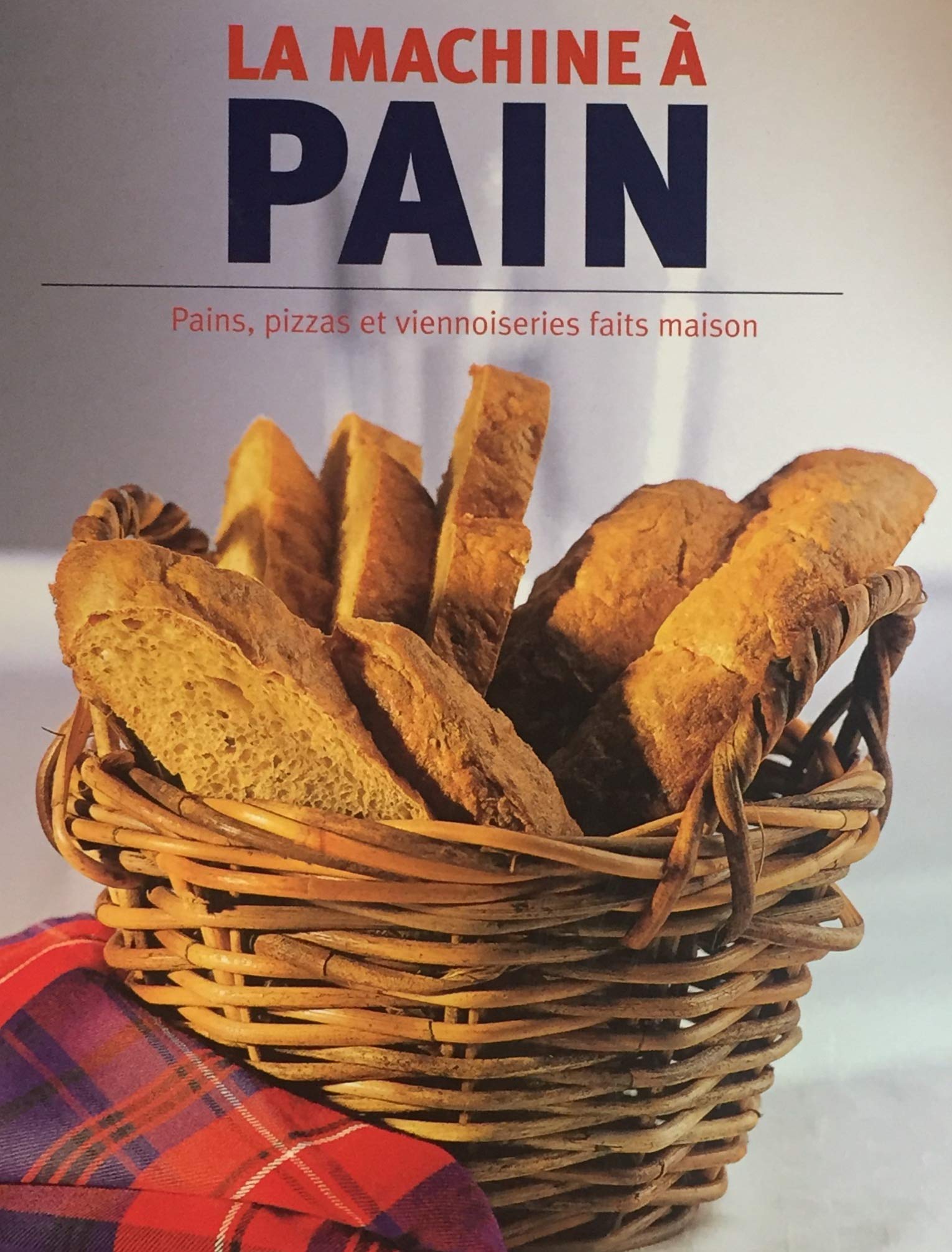 Livre ISBN 1405485965 La machine à pain : Pains, pizzas et viennoiseries fait maison