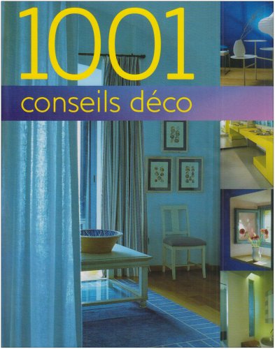 Livre 1001 conseils déco - Collectif (Livre d'occasion) - ISBN 1407527630