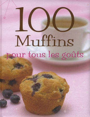 Livre 100 Muffins pour tous les goûts (Livre d'occasion) - ISBN 1407570218
