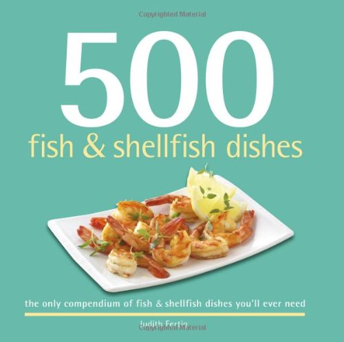 Livre 500 Fish & Shellfish Dishes (500 Series Cookbooks) - Judith Fertig (Livre d'occasion) - ISB...