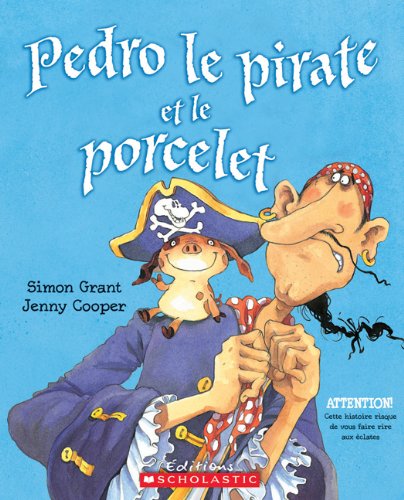 Livre Pedro le pirate et le porcelet - Simon Grant (Livre d'occasion) - ISBN 1443101958