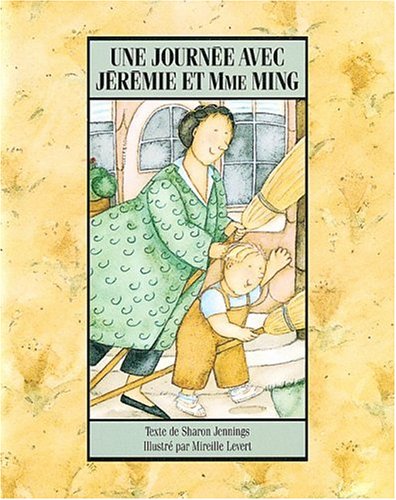 Livre Une journée avec Jérémie et Mme Ming (Sharon Jennings, Mireille Levert) (Livre d'occasion)...