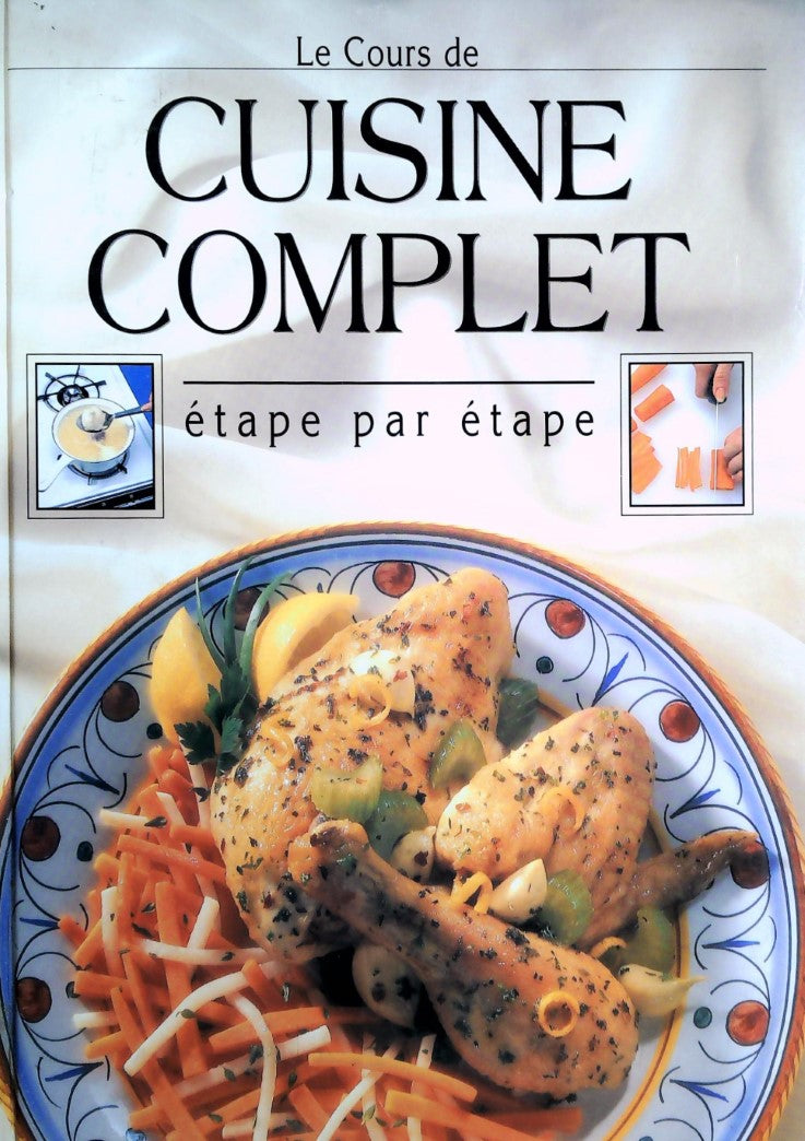 Livre Le cours de cuisine complet étape par étape (Collectif) (Livre d'occasion) - ISBN 1551850370