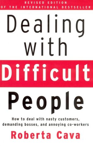 Livre Dealing With Difficult People: How To Deal With Nasty Customers, Demanding Bosses - Roberta...