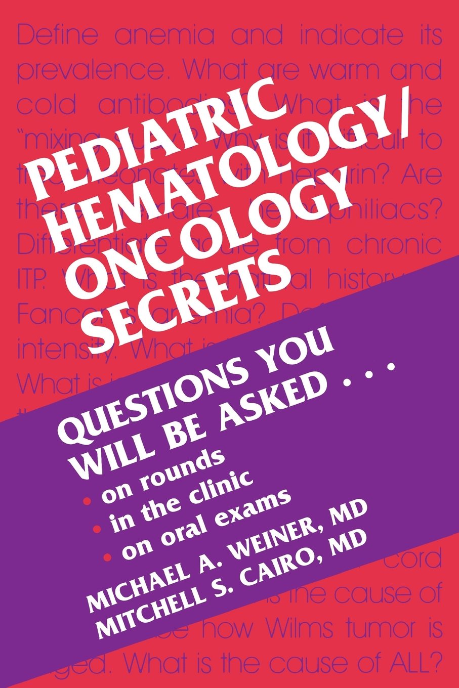 Livre Pediatric Hematology / Oncology Secrets - Michael A. Weiner (Livre d'occasion) - ISBN 15605...