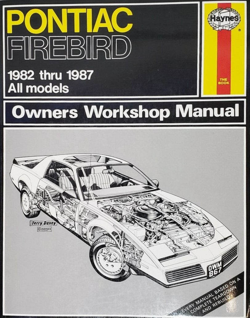 Livre Haynes # 867 : Pontiac Firebird 1982 Thru 1992 All Models : Automotive Repair Manual...
