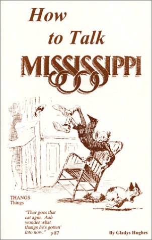 Livre How to Talk Mississippi - Gladys Hughes (Livre d'occasion) - ISBN 1571660666