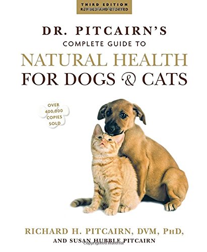 Livre Dr. Pitcairn's Complete Guide to Natural Health for Dogs & Cats - Dr. Pitcairn's (Livre d'o...