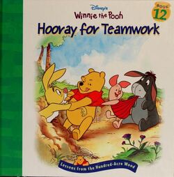 Winnie the Pooh (Lessons from the Hundred-Acre Wood) # 12 : Hooray for teamwork - Disney