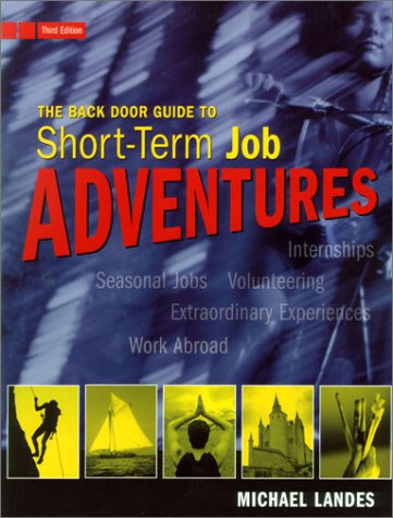 Livre The Back Door Guide to Short-Term Job Adventures - Michael Landes (Livre d'occasion) - ISBN...