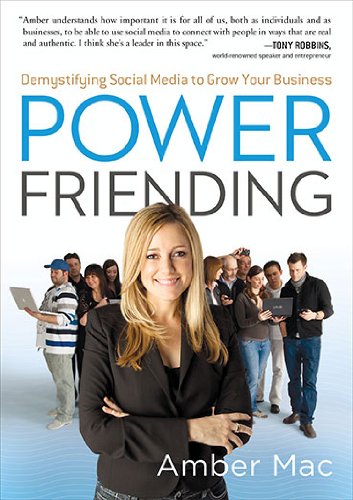 Livre Power Friending: Demystifying Social Media to Grow Your Business - Amber Mac (Livre d'occas...