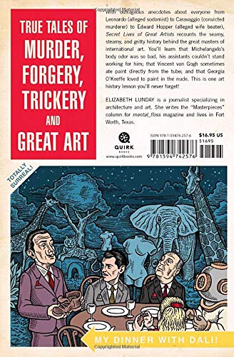 Livre Secret Lives of Great Artists: What Your Teachers Never Told You about Master Painters and ...