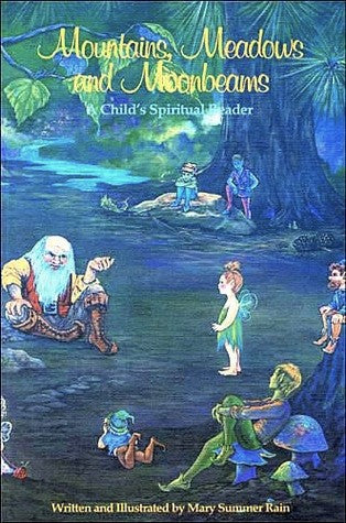 Livre Mountains, Meadows and Moonbeams : A Child's Spiritual Reader - Mary Summer Rain (Livre d'o...