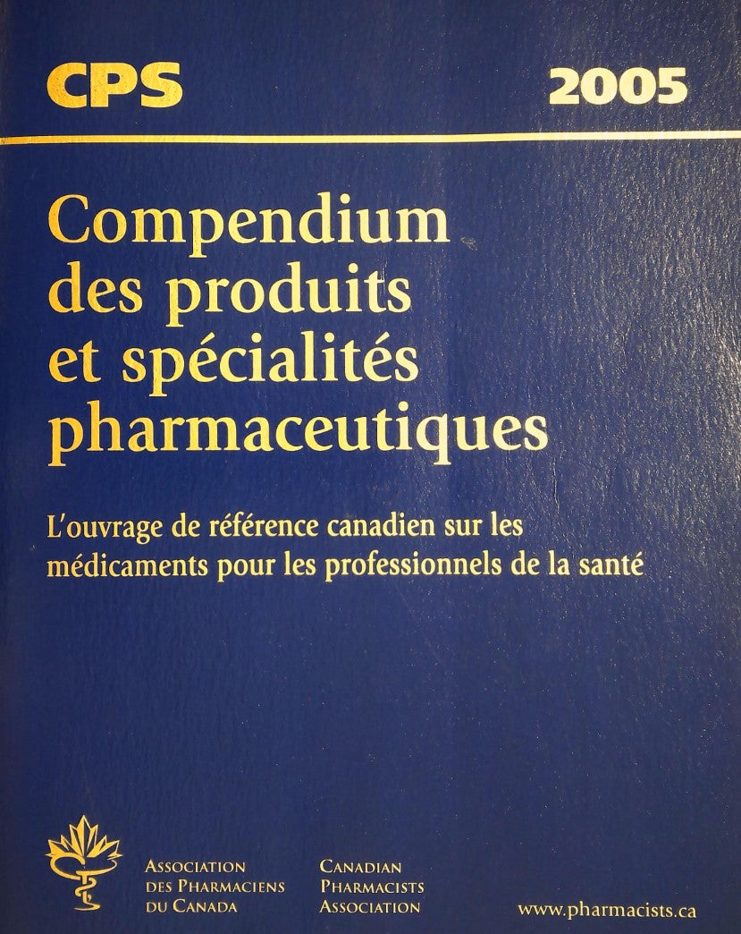 Livre CPS Compendium des produits et spécialités pharmaceutiques - Association des pharmaciens du...