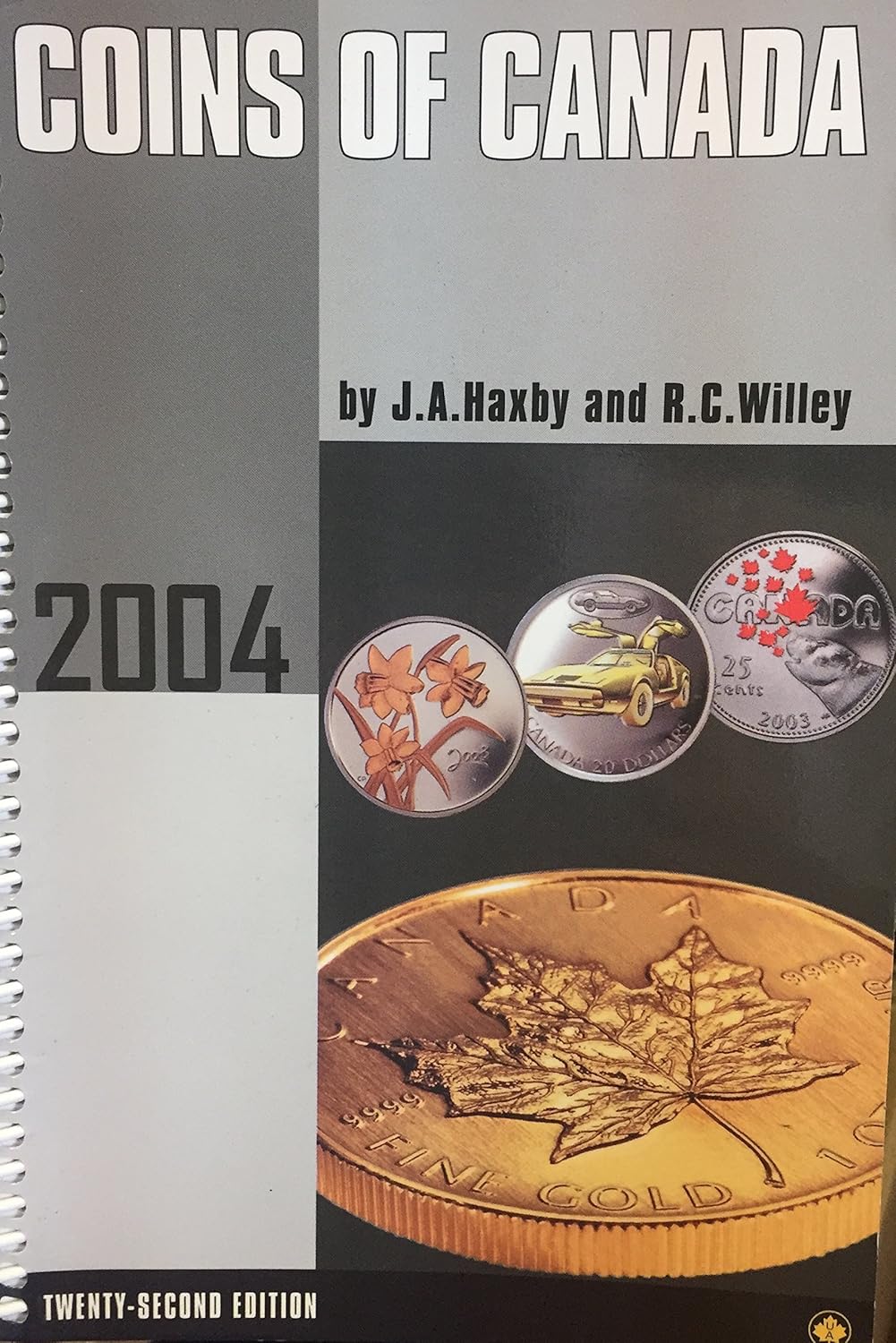Livre Coins of Canada : 2004 - J. A. Haxby (Livre d'occasion) - ISBN 1894763149