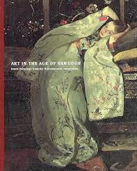 Livre Art in the Age of Van Gogh: Dutch Paintings From the Rijksmuseum, Amsterdam - Griselda Poll...