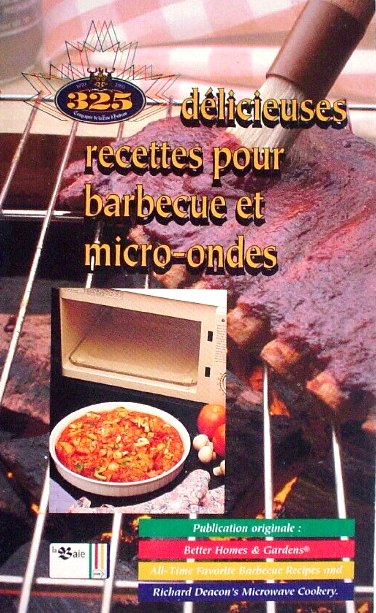 325 Délicieuses recettes pour barbecue et micro-ondes - La Baie