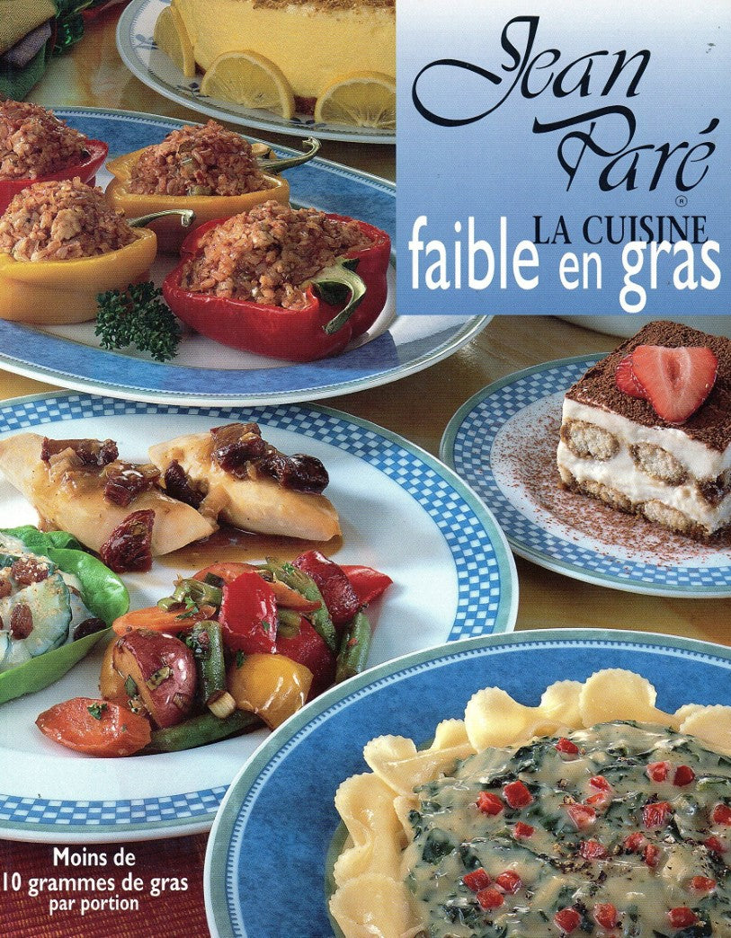 Au Goût du jour : La cuisine faible en gras - Jean Paré