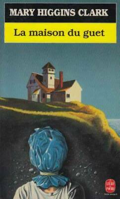 Livre La maison du guet (Mary Higgins Clark) (Livre d'occasion) - ISBN 2253041440