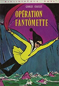 Livre Opération fantomette - Georges Chaulet (Livre d'occasion) - ISBN 2010010507