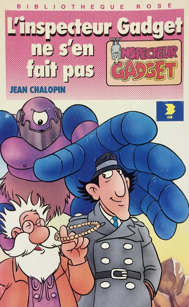 Livre ISBN 2010135210 L'inpecteur gadjet ne s'en fait pas (Jean Chalopin)