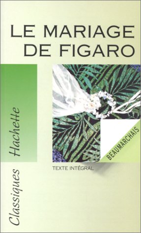 Livre Classiques Hachette # 6 : Le mariage de Figaro (Beaumarchais) (Livre d'occasion) - ISBN...