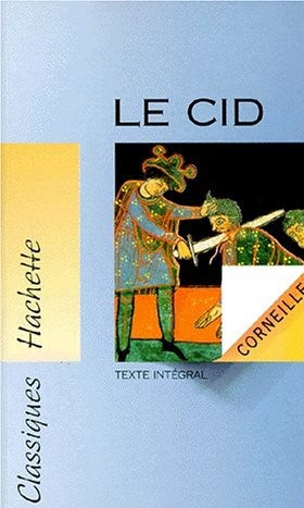 Livre Classiques Hachette : Le Cid (Corneille) (Livre d'occasion) - ISBN 2010172175