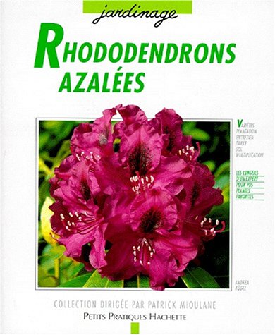 Livre Rhododendrons azalées - Andréa Kogel (Livre d'occasion) - ISBN 2010180933