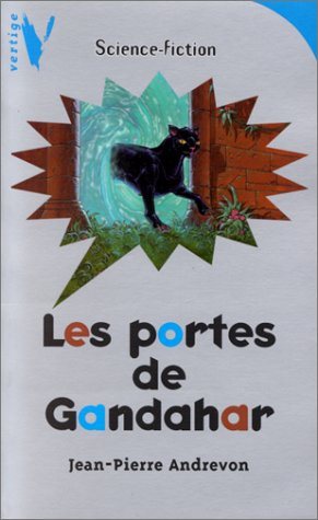 Livre Les portes de Gandahar - Jean-Pierre Andrevon (Livre d'occasion) - ISBN 2012000312