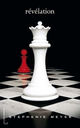 Saga Fascination (Twilight) # 4 : Révélation - Stephenie Meyer