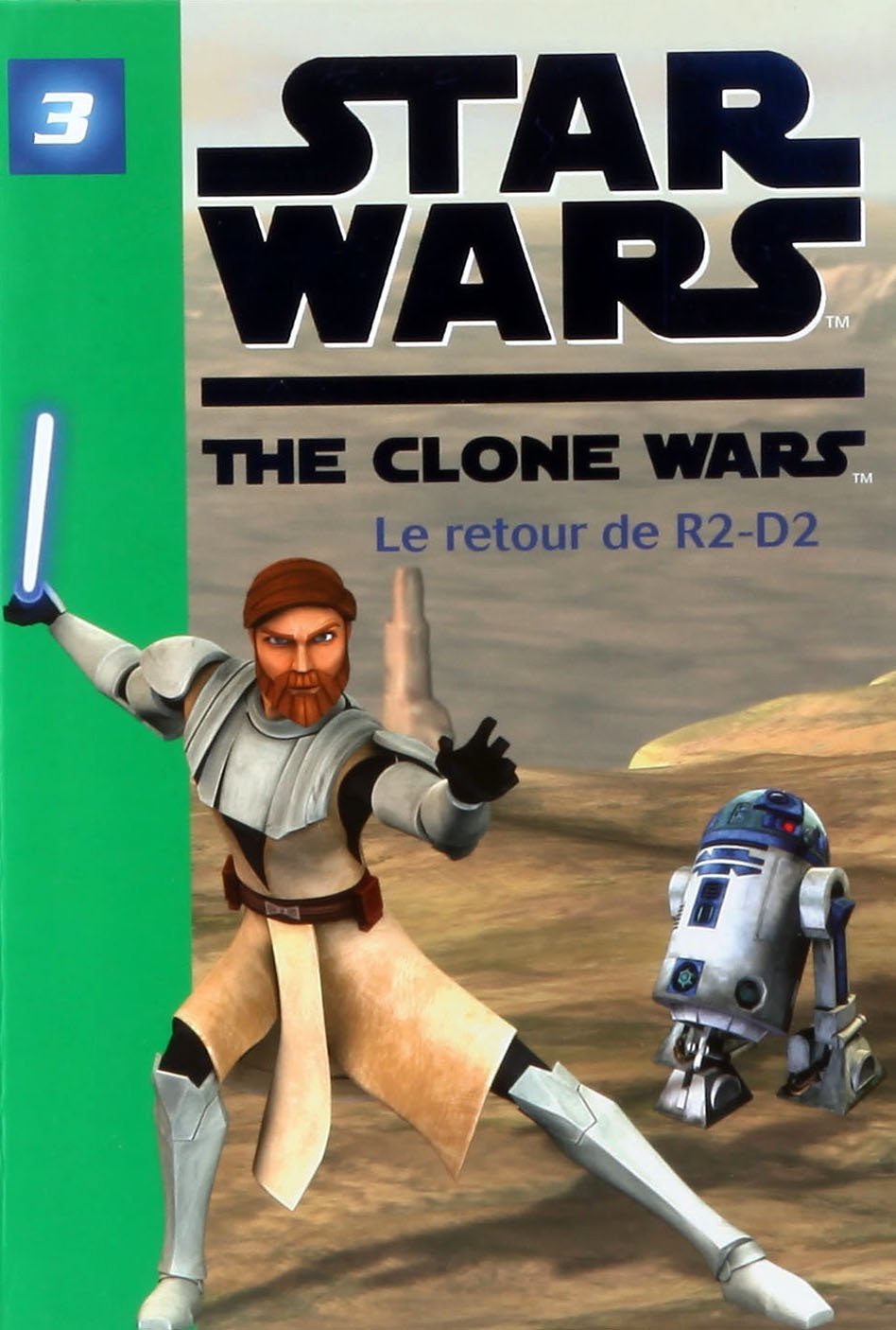 Star Wars : Clone Wars # 3 : Le retour de R2-D2 - Jonathan Loizel