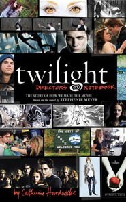 Livre TWILIGHT Le tournage : Carnet de bord de la réalisatrice - Catherine Hardwicke (Livre neuf)...