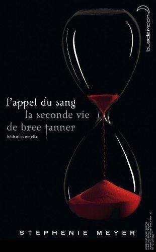Livre ISBN 2012021166 L'appel du sang : La seconde vie de Bree Tanner (Stephenie Meyer)