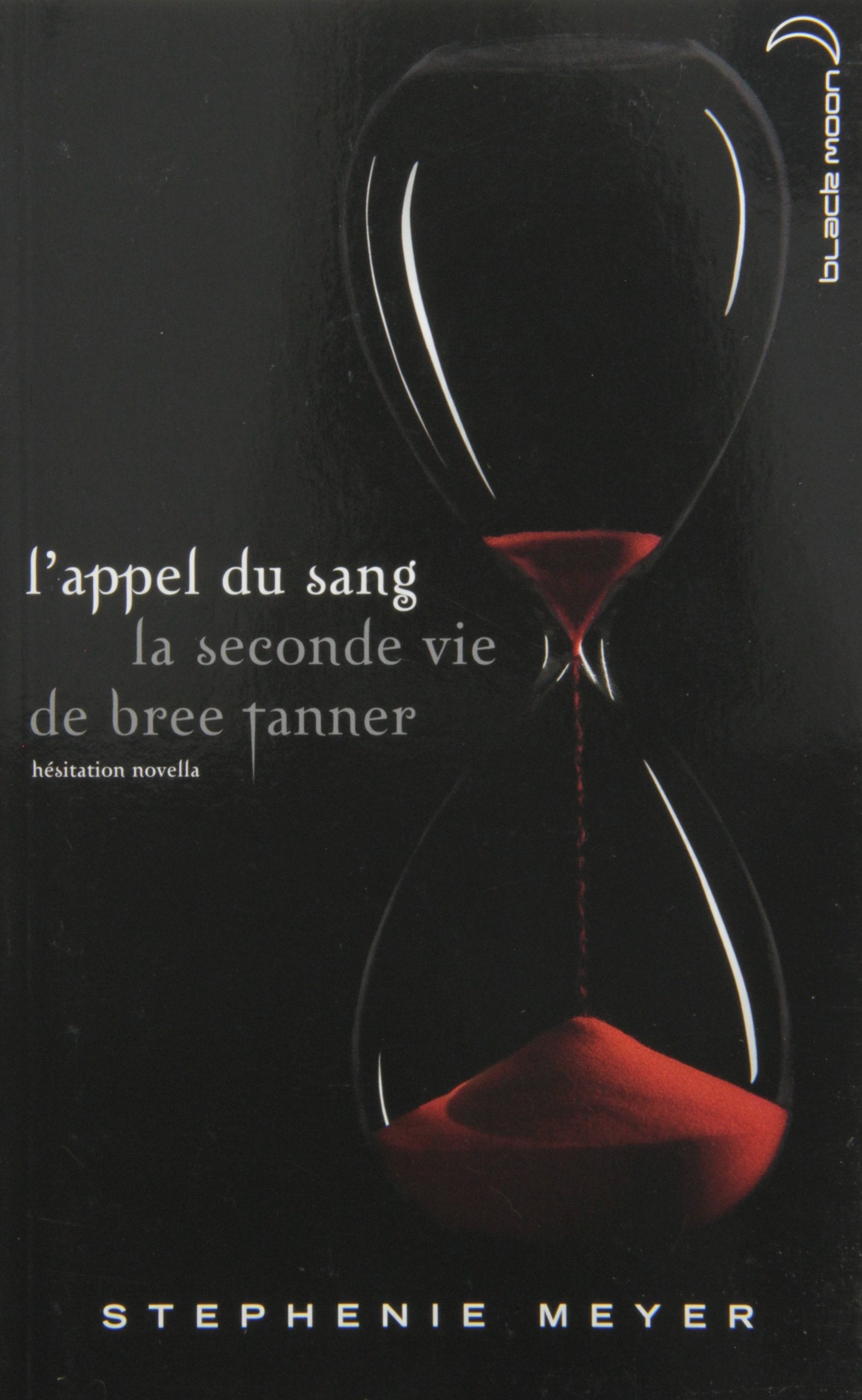 Livre L'appel du sang : la seconde vie de Bree Tanner (Version Canada) - Stephenie Meyer (Livre d...