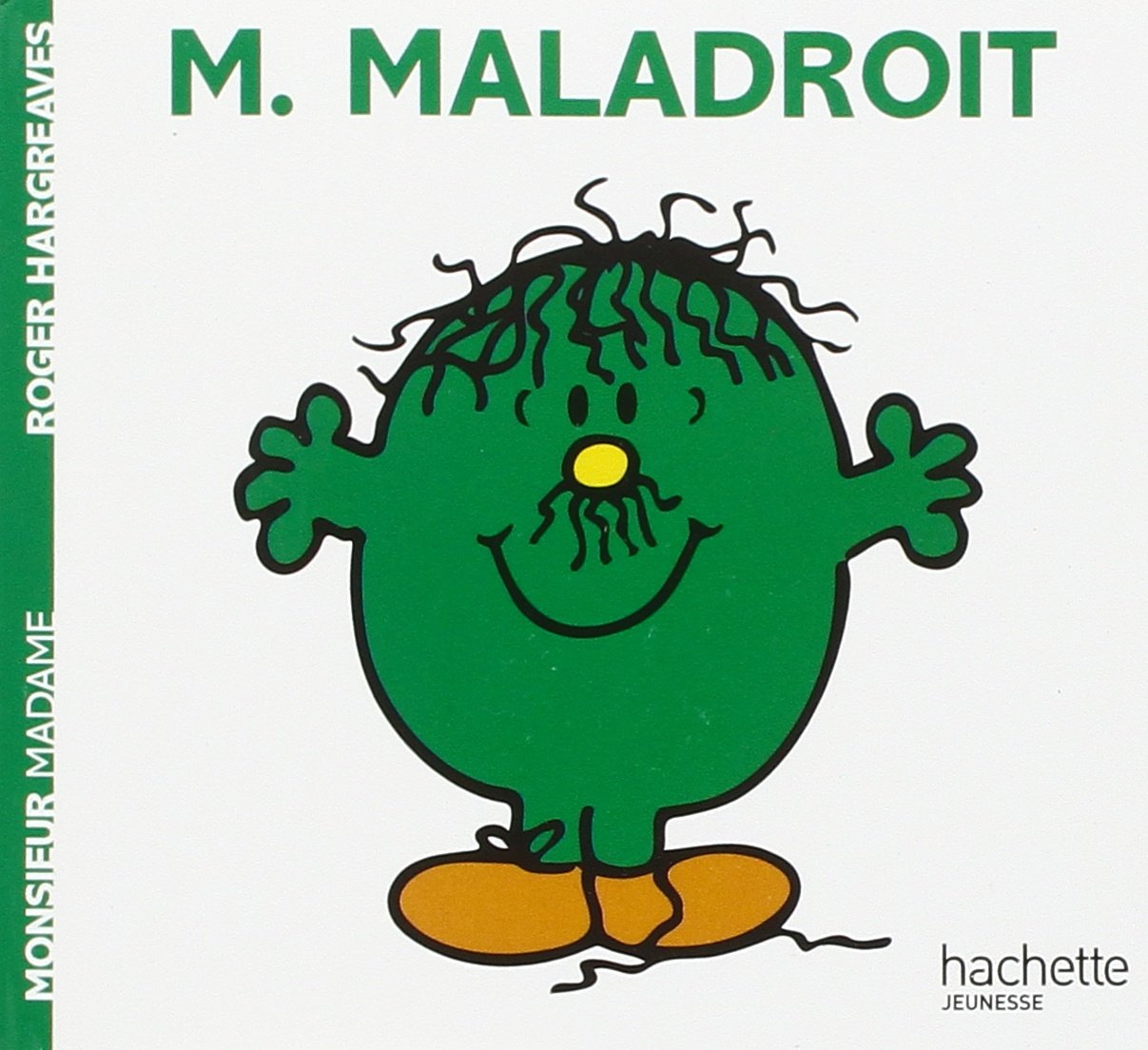Monsieur Madame : M. Maladroit - Roger Hargreaves