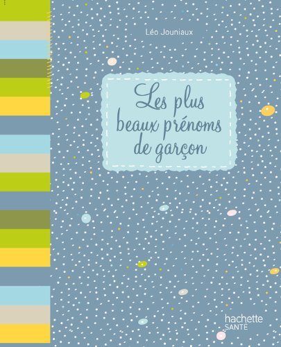 Livre Les plus beaux prénoms de garçons - Léo Journiaux (Livre d'occasion) - ISBN 2012303676