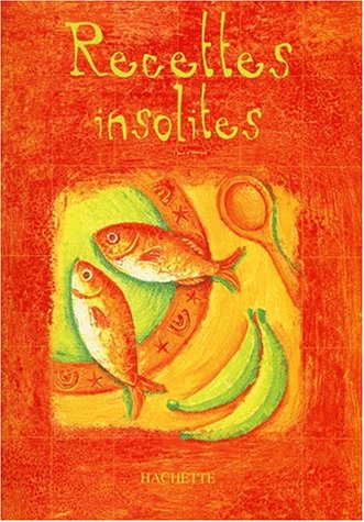 Livre Recettes insolites - Collectif (Livre d'occasion) - ISBN 2012366988
