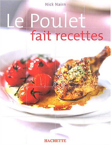 Livre Le poulet fait recettes (Nick Nairn) (Livre d'occasion) - ISBN 201236831X