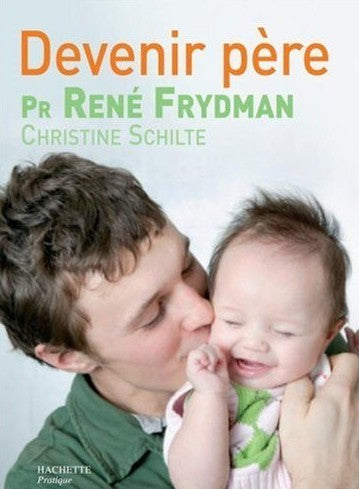 Livre Devenir père - Pr René Frydman (Livre d'occasion) - ISBN 201237347X