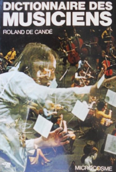 Livre Dictionnaire des musiciens - Roland De Candé (Livre d'occasion) - ISBN 202000229X