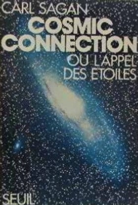 Cosmic connection ou l'appel des étoiles - Carl Sagan