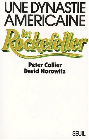 Livre Les Rockefeller (Peter Collier, David Horowitz) (Livre d'occasion) - ISBN 2020044471