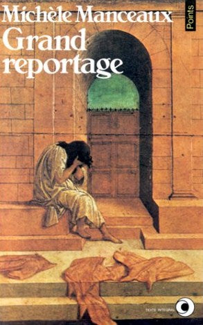 Livre Grand reportage - Michèle Manceaux (Livre d'occasion) - ISBN 2020058065