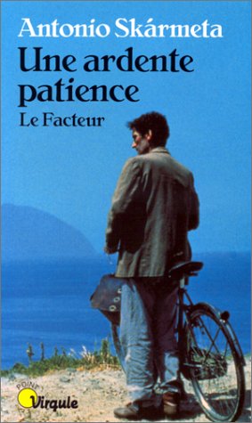 Livre Une ardente patience : Le facteur - Antonio Skarmeta (Livre d'occasion) - ISBN 2020103303
