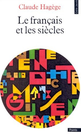 Livre Le français et les siècles - Claude Hagège (Livre d'occasion) - ISBN 2020105292