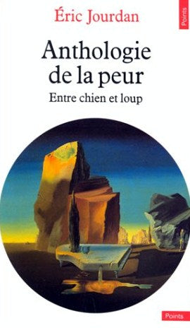 Livre Anthologie de la peur : Entre chien et loup - Éric Jordan (Livre d'occasion) - ISBN 2020106876