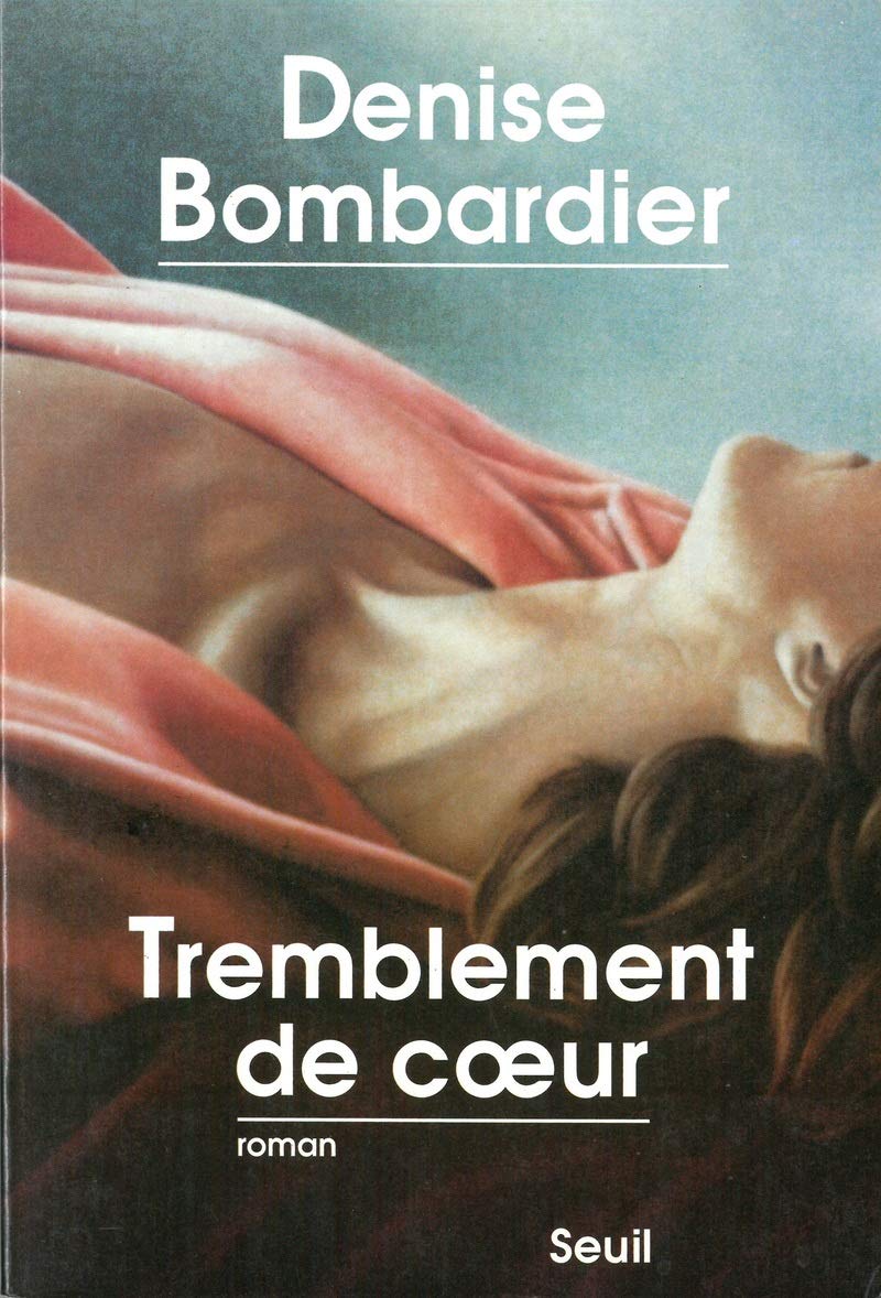 Livre Tremblement de coeur (Denise Bombardier) (Livre d'occasion) - ISBN 2020115182
