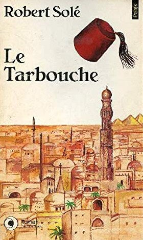Livre Le Tarbouche - Robert Solé (Livre d'occasion) - ISBN 2020205106